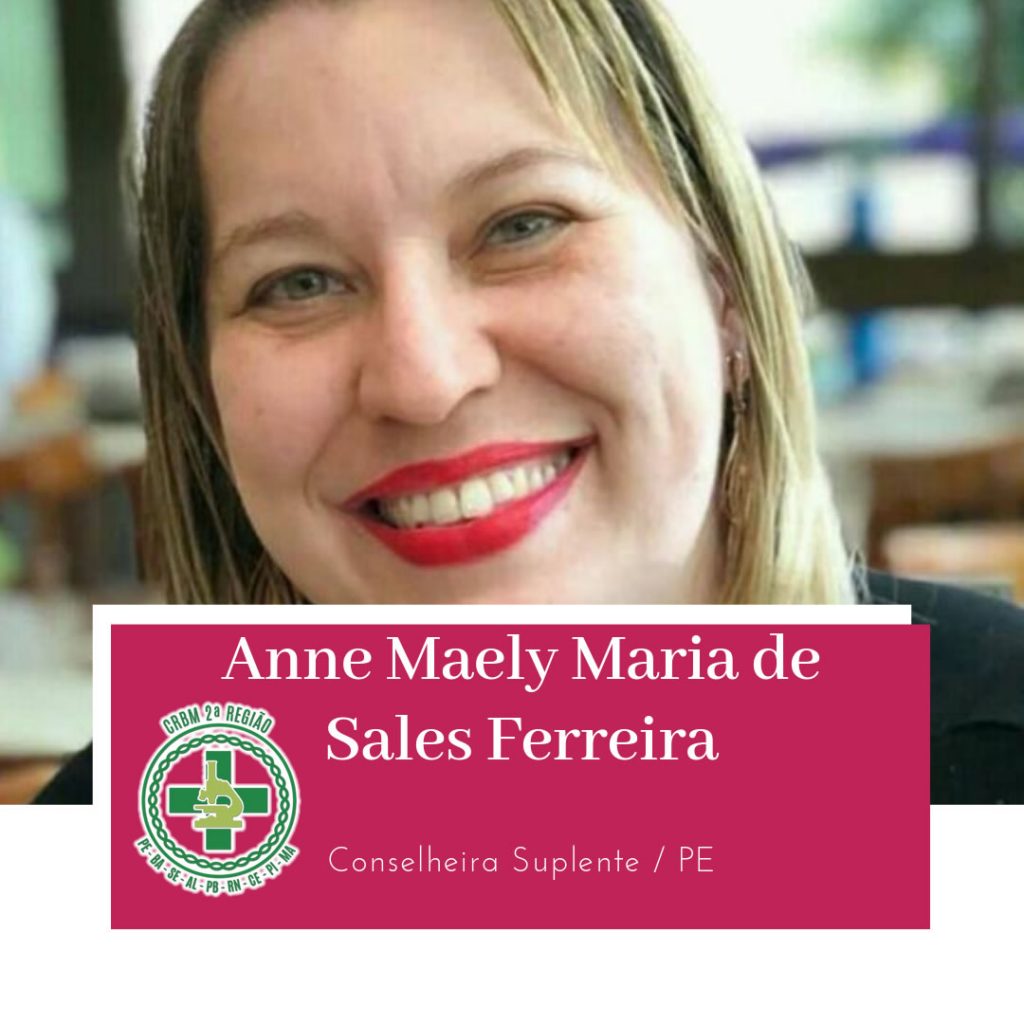 Conselheira Suplente do CRBM2, Dra. Anne Maely Maria de Sales Ferreira
