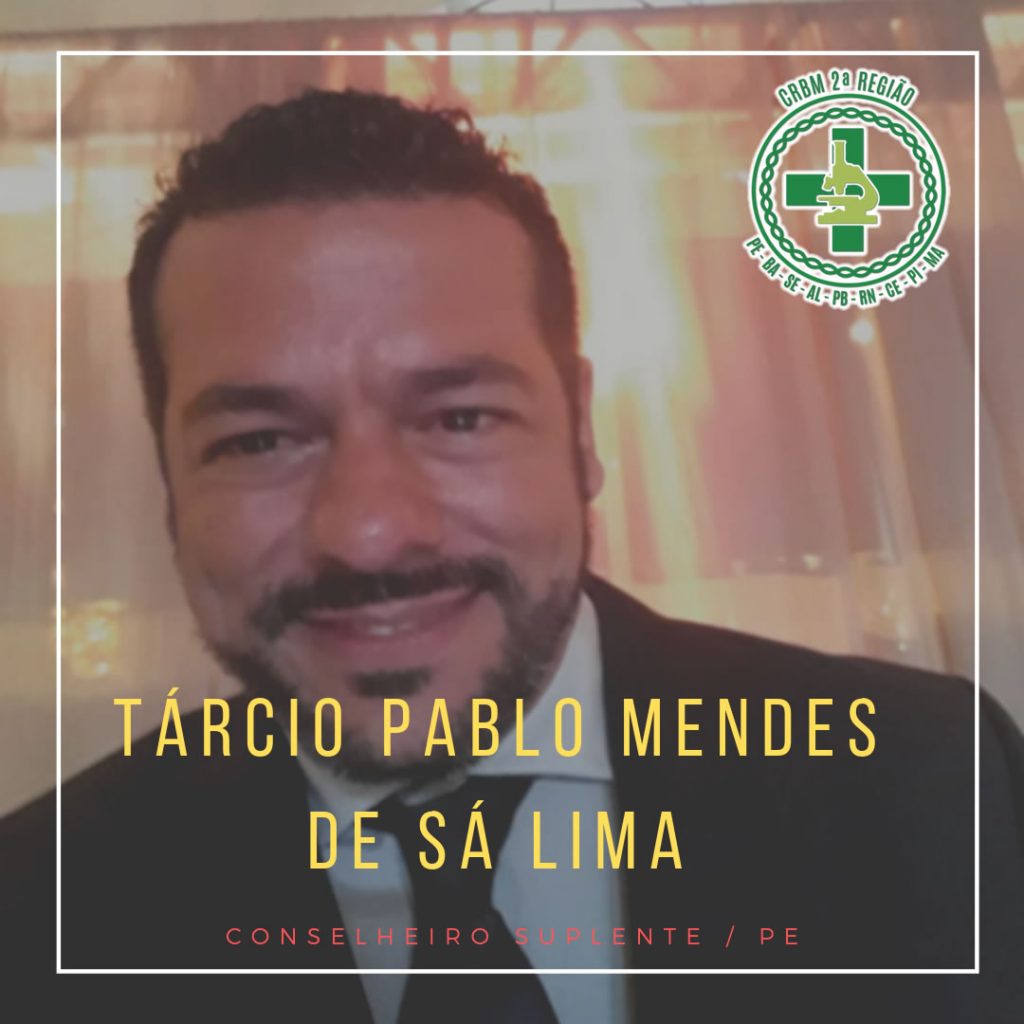 Dr. Tárcio Pablo Mendes de Sá Lima, Conselheiro Suplente do CRBM2