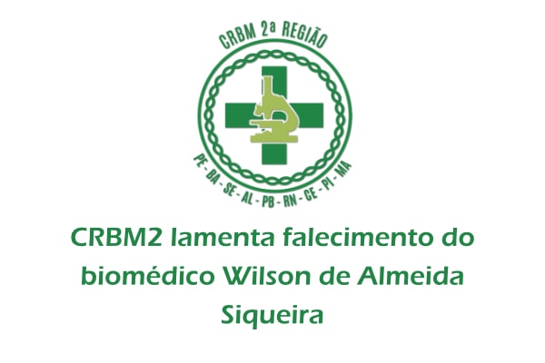 CRBM2 lamenta falecimento do biomédico Wilson de Almeida Siqueira
