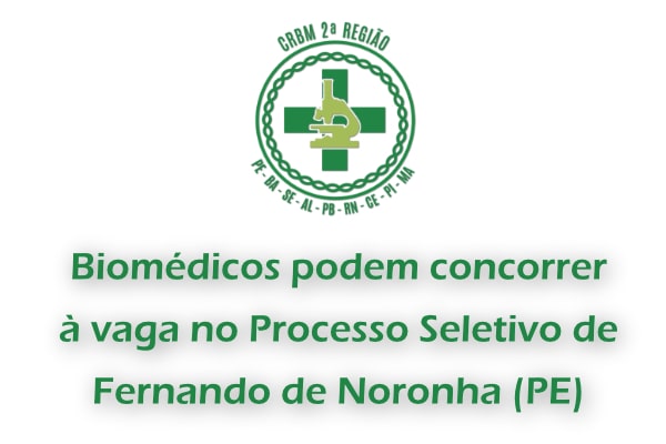 Biomédicos podem concorrer à vaga no Processo Seletivo de Fernando de Noronha (PE)