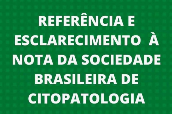 Referência e esclarecimento à nota da Sociedade Brasileira de Citopatologia