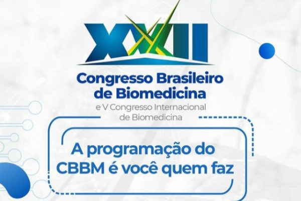 CRBM2 - Estão abertas as inscrições para XVII Congresso Brasileiro de Biomedicina e V Congresso Internacional de Biomedicina