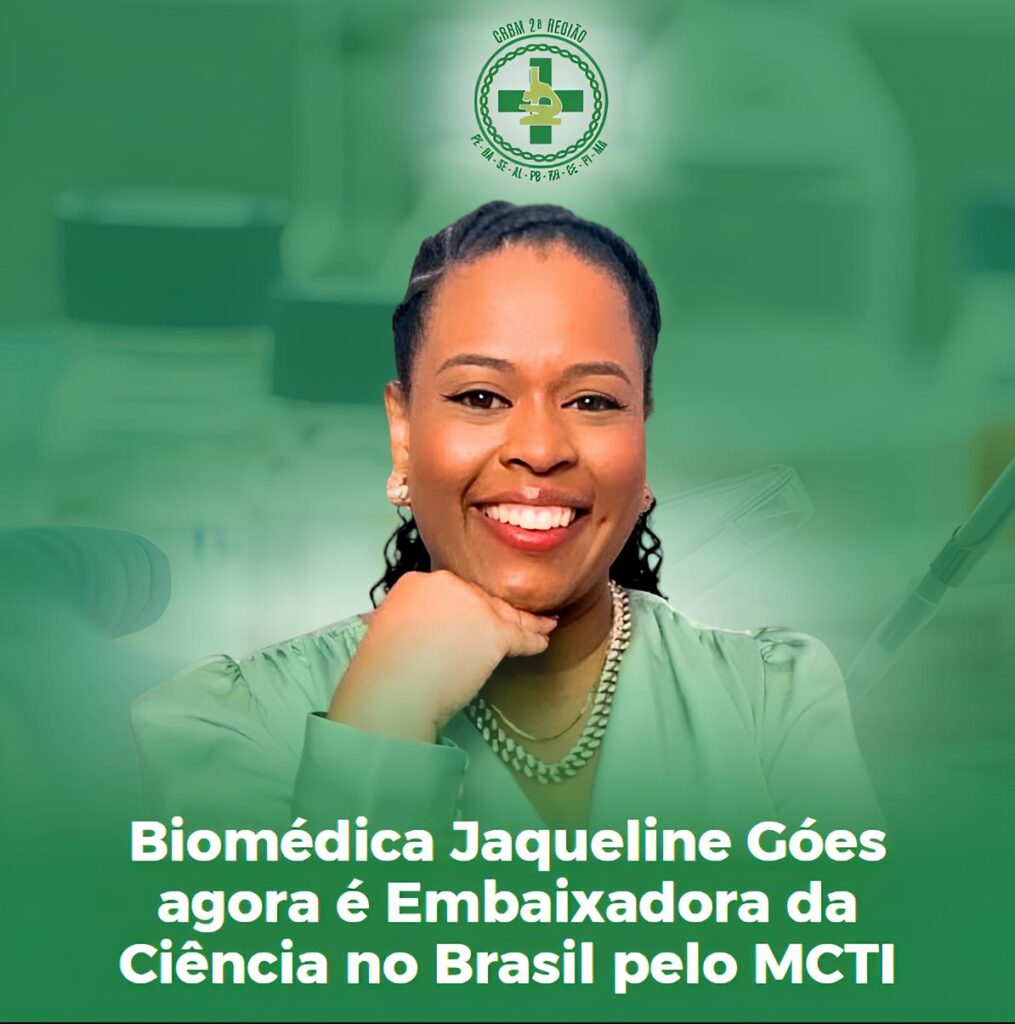 Biomédica Jaqueline Góes é nomeada Embaixadora da Ciência no Brasil