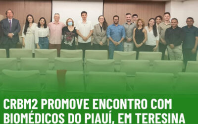 CRBM2 promove Encontro com os Biomédicos do Piauí
