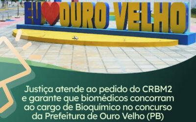 Justiça da Paraíba confirma participação dos biomédicos no concurso da Prefeitura de Ouro Velho (PB)