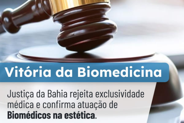 Justiça da Bahia rejeita tese de exclusividade médica e mantém atuação de biomédicos na estética; CRBM2 celebra decisão