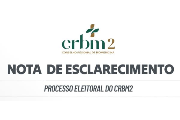 Nota de Esclarecimento – Processo Eleitoral do CRBM2