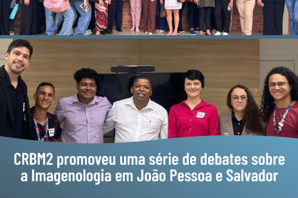 CRBM2 realiza debates sobre a imagenologia em João Pessoa e Salvador