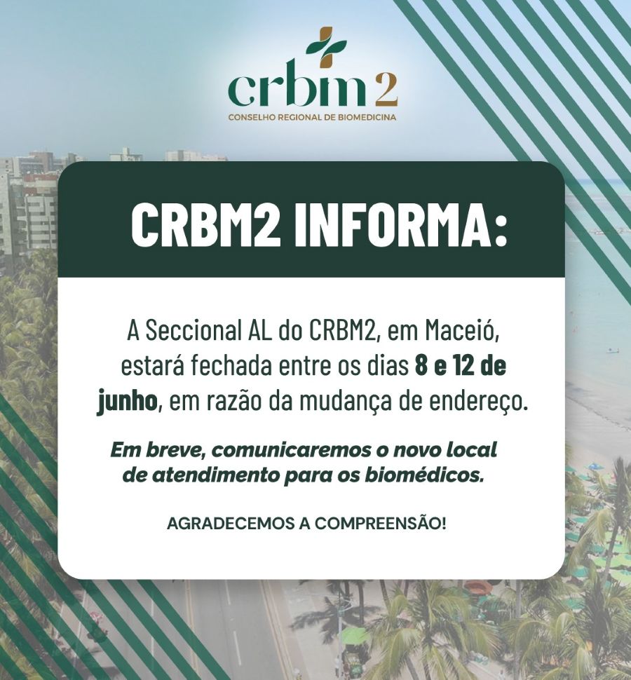 A Seccional AL do CRBM2 estará fechada entre os dias 8 e 12 de junho